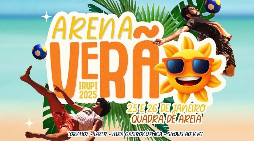 Arena Verão 2025 agita Irupi com esporte e diversão